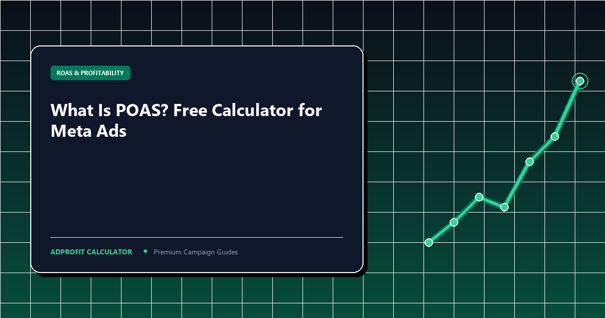 What Is POAS? Free Calculator for Meta Ads (+ Formula & Benchmarks)